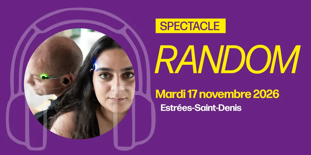 Lire la suite de l'actualité Spectacle Random